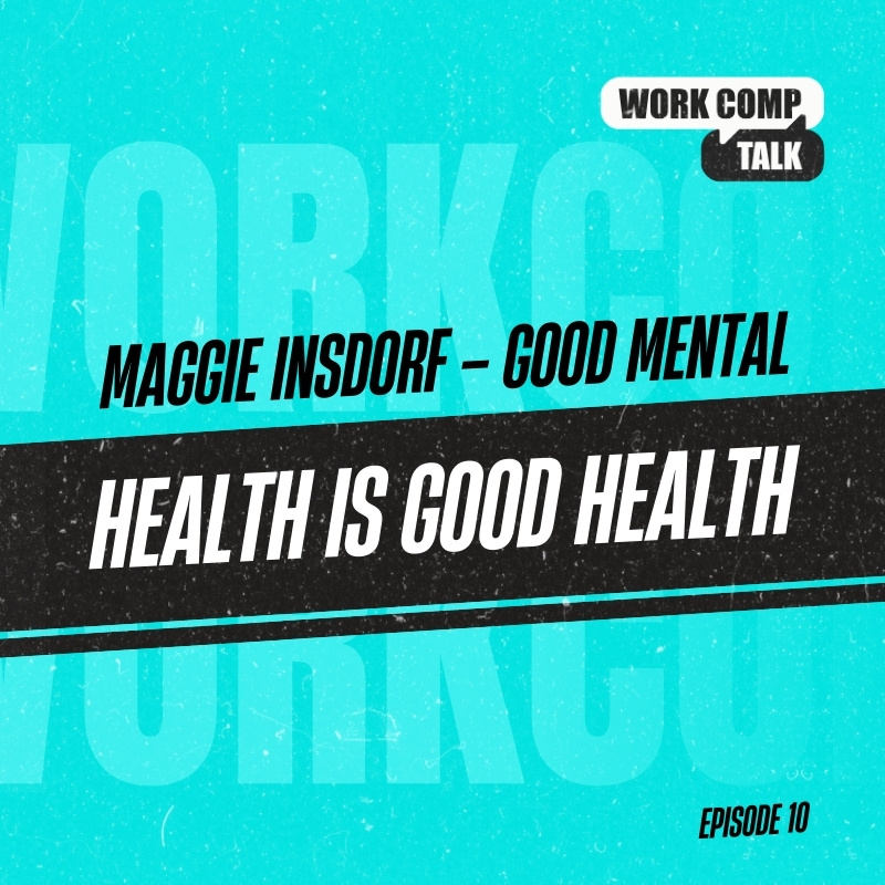 Maggie Insdorf – Good Mental Health is Good Health