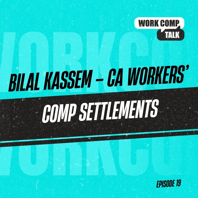 Bilal Kassem – CA Workers’ Comp Settlements