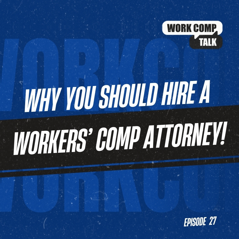 Why You Should Hire a Workers’ Comp Attorney!