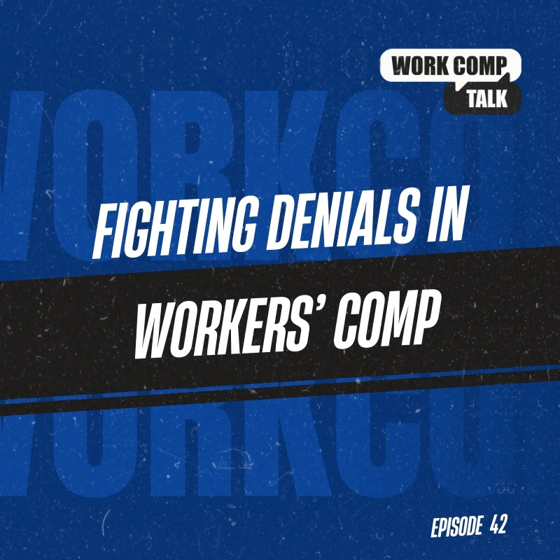 Fighting Denials in Workers’ Comp