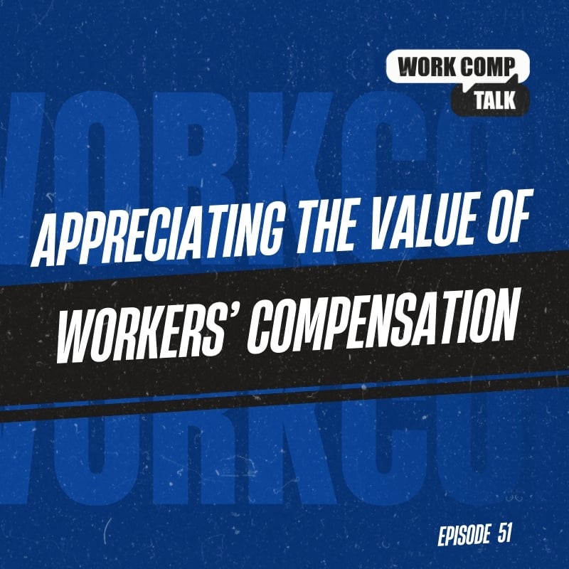 Appreciating the Value of Workers’ Compensation