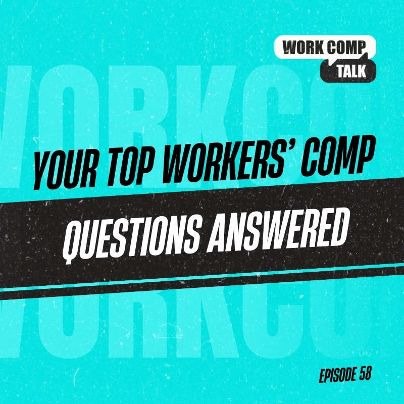 Your Top Workers’ Comp Questions Answered