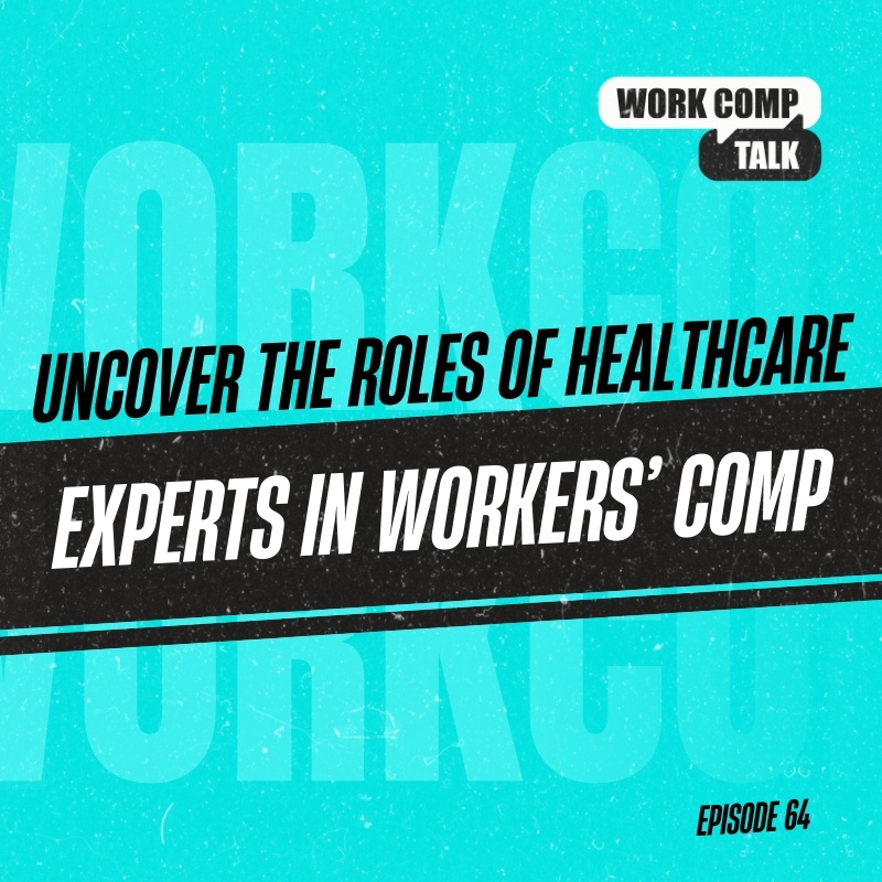 Uncover the Roles of Healthcare Experts in Workers’ Comp