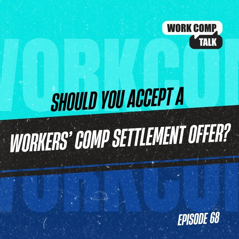 Should You Accept a Workers’ Comp Settlement Offer?