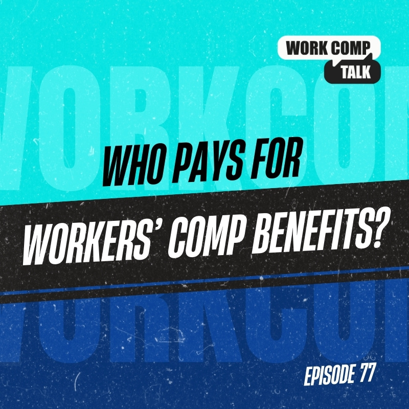 Who Pays for Workers’ Comp Benefits?
