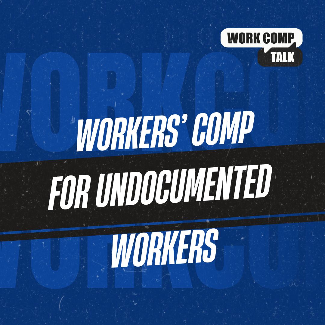 Workers' Comp for Undocumented Immigrants